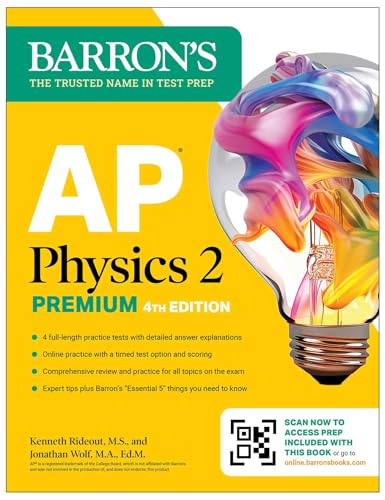AP Physics 2 Premium,  Fourth Edition: Prep Book  with 4 Practice Tests +  Comprehensive Review +  Online Practice (2025)  (Barron's AP Prep)