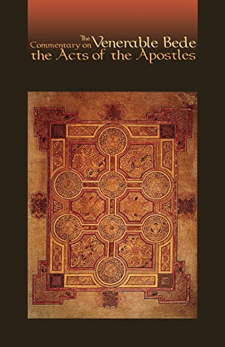 The Commentary on Venerable Bede the Acts of the Apostles (Cistercian Studies Series)