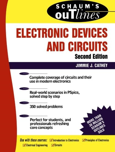 Schaum's Outline of Electronic Devices and Circuits, Second Edition (Schaum's Outline)