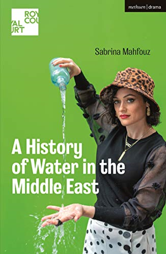 A HISTORY OF WATER IN THE MIDDLE EA