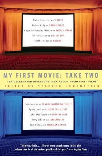 My First Movie, Take Two: Ten Celebrated Directors Talk about Their First Film (Vintage Vintage)