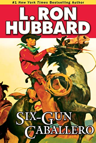 Six-Gun Caballero (Stories from the Golden Age)