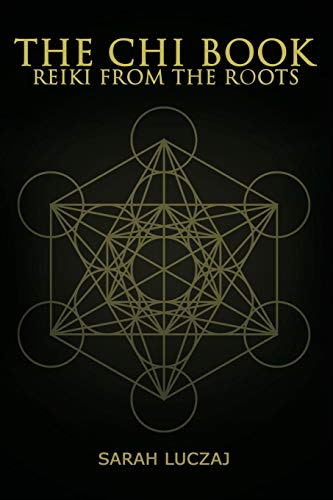 The Chi Book: Reiki from  - the roots