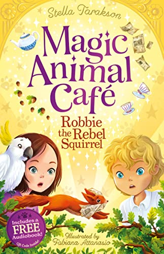 Robbie the Rebel Squirrel (Magic Animal Cafe)