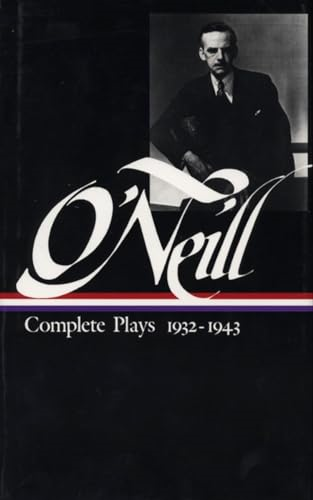 Eugene O'Neill: Complete Plays 1932-1943 (Library of America)