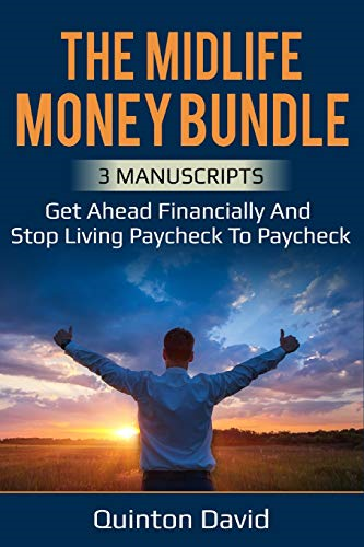 Midlife Money Bundle: Get Ahead Financially and Stop Living Paycheck to Paycheck
