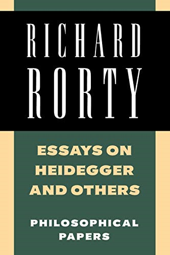 Richard Rorty: Philosophical Papers Set: Essays on Heidegger and Others: Philosophical Papers: Volume 2 (Philosophical Papers (Cambridge))
