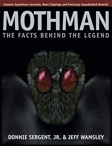 A Mothman: The Facts Behind the Legend
