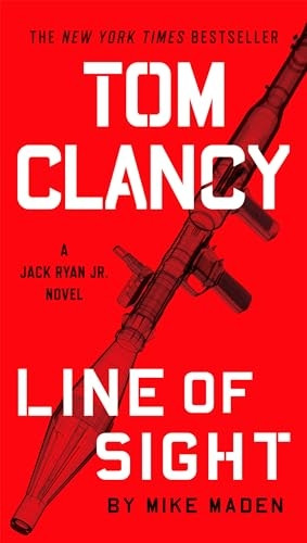Tom Clancy Line of Sight (Jack Ryan Jr. Novel)