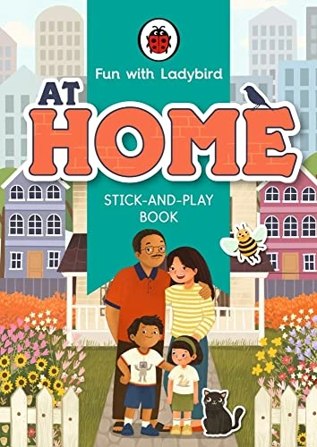 Fun With Ladybird: Stick-And-Play Book: At Home (Fun With Ladybird)