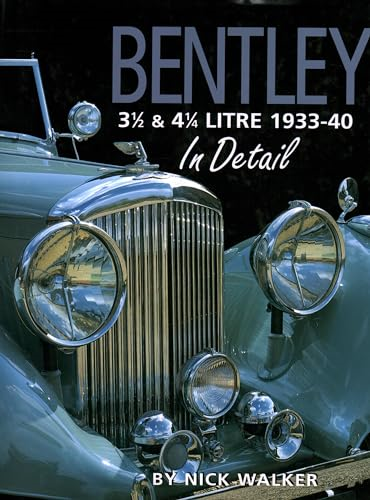 Bentley 3-1/2 and 4-1/4 Litre in Detail 1933-40 (In Detail (Herridge & Sons))