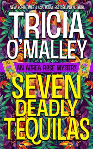 Seven Deadly Tequilas (The Althea Rose)