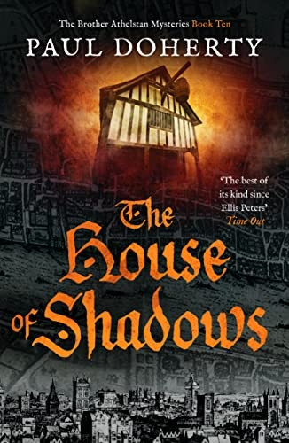 The House of Shadows (The Brother Athelstan Mysteries)