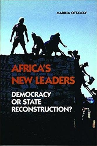 Between Democracy and Personal Rule: New African Leaders and the Reconstruction of the African State (Carnegie...