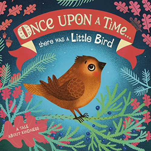 Once Upon A Time...there was a Little Bird [Board book]