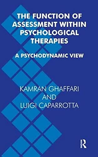 The Function of Assessment within Psychological Therapies: A Psychodynamic Approach