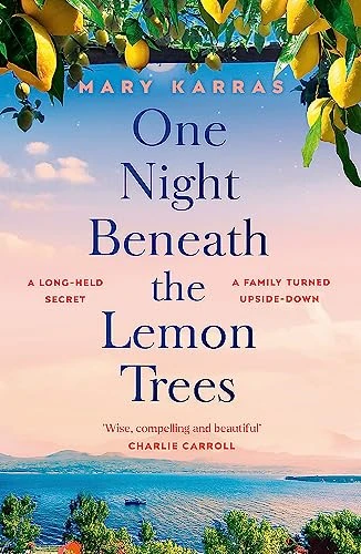One Night Beneath the Lemon Trees: the unforgettable, moving book club read about family, secrets and love