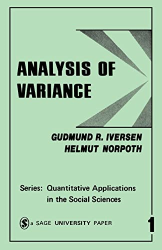 Analysis of Variance (Quantitative Applications in the Social Sciences)