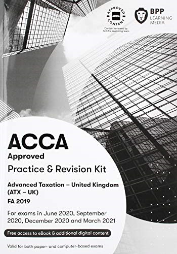 ACCA Advanced Taxation FA2019: Practice and Revision Kit