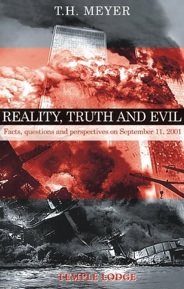 Reality, Truth and Evil: Facts, Questions and Perspectives on September 11, 2001