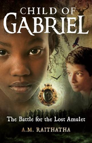 The Battle for the Lost Amulet (Child of Gabriel): 1