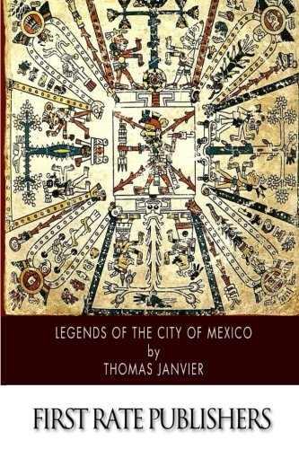 Legends of the City of Mexico