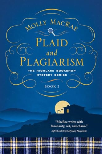 Plaid and Plagiarism - The Highland Bookshop Mystery Series - Book 1