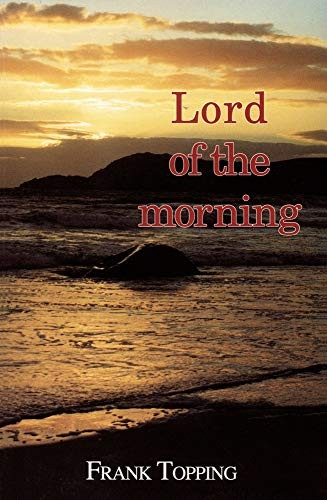 Lord of the Morning (Frank Topping)