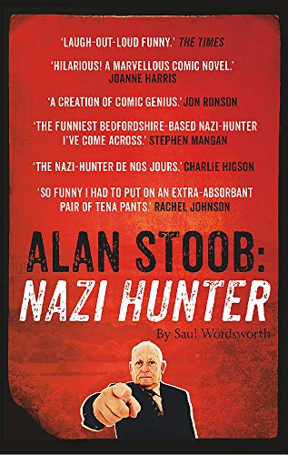 Alan Stoob: Nazi Hunter: A comic novel