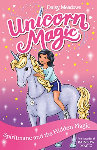 Unicorn Magic: Spiritmane and the Hidden Magic: Series 3 Book 4 (Unicorn Magic)