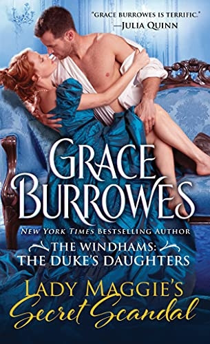 Lady Maggie's Secret Scandal (Windhams: the Duke's Daughters)