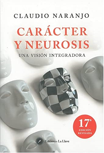 Caràcter y neurosis : una visión integradora