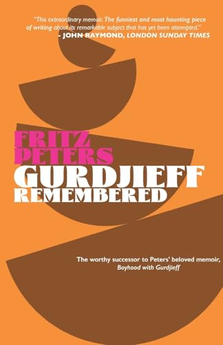 Gurdjieff Remembered (Fritz Peters Collection The)