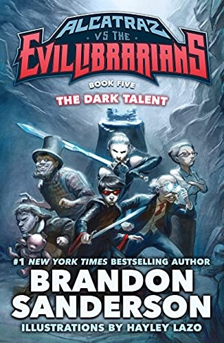 The Dark Talent: Alcatraz vs. the Evil Librarians (Alcatraz Versus the Evil Librarians)