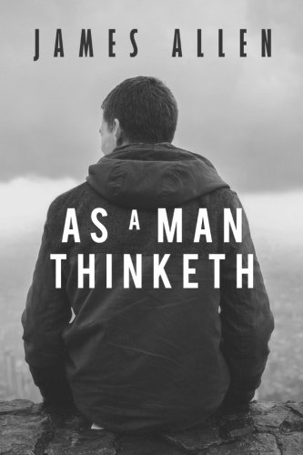 As a Man Thinketh