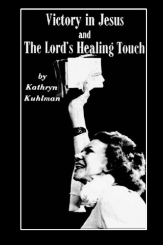 Vistory in Jesus and the Lord's Healing Touch