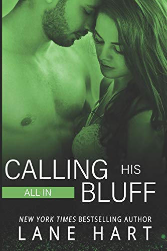 All in: Calling His Bluff