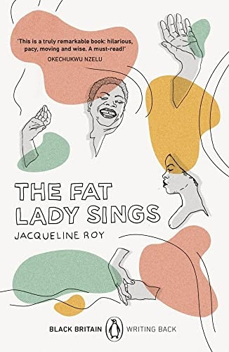 The Fat Lady Sings: Black Britain: Writing Back (Black Britain: Writing Back)