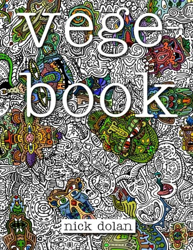 Vegebook: A Curious Coloring Book for Peculiar People