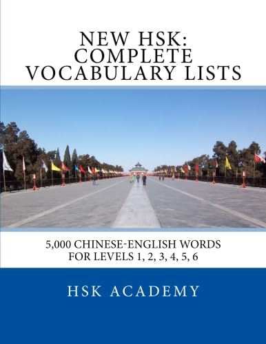 New Hsk: Complete  - Vocabulary Lists: Word  - Lists for Hsk Levels 1,  - 2, 3, 4, 5, 6