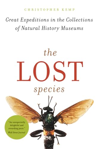 The Lost Species: Great Expeditions in the Collections of Natural History Museums