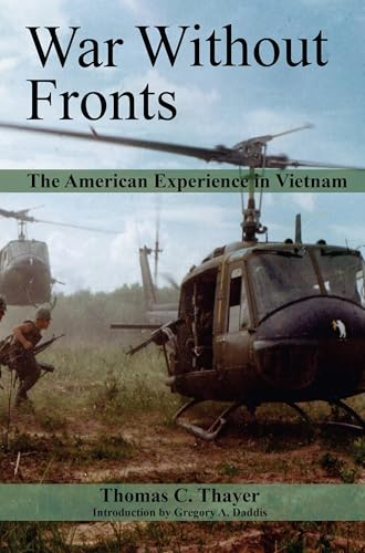 War Without Fronts: The American Experience in Vietnam