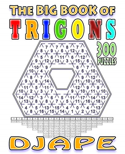 The big book of Trigons:  - 300 puzzles (Trigons Books)