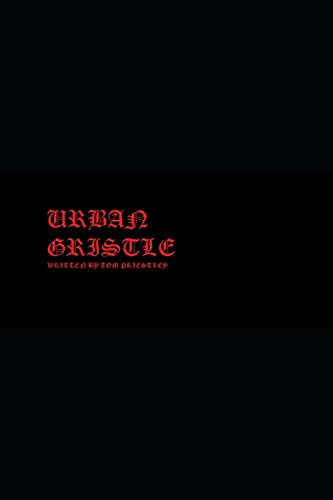 Urban Gristle