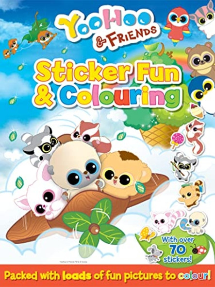 Yoohoo & Friends - Sticker Fun & Coloring: With Over 70 Stickers & Packed with Loads of Fun Pictures to