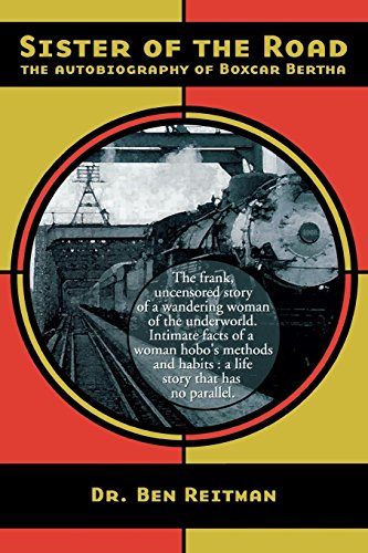 Sister of the Road: The Autobiography of Boxcar Bertha (Nabat)