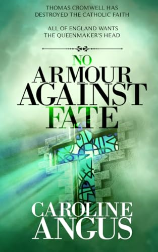 No Armour Against Fate  (Queenmaker)