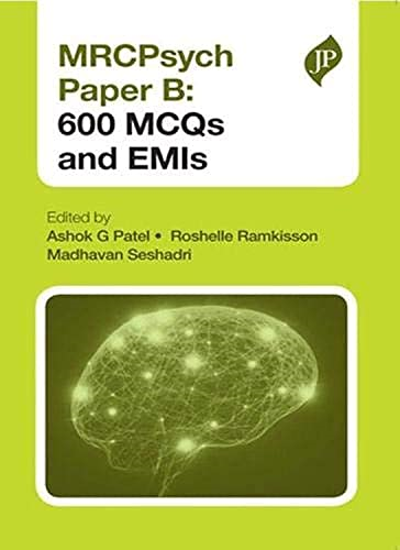 Mrcpsych Paper B: 600 MCQS and Emis (Postgrad Exams)