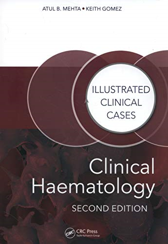 Clinical Haematology: Illustrated Clinical Cases (Illustrated Clinical Cases)