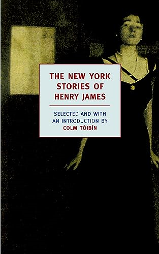The New York Stories of Henry James (New York Review Books Classics)